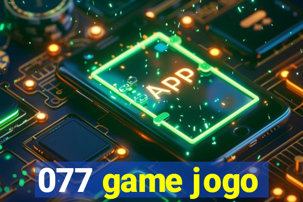 077 game jogo
